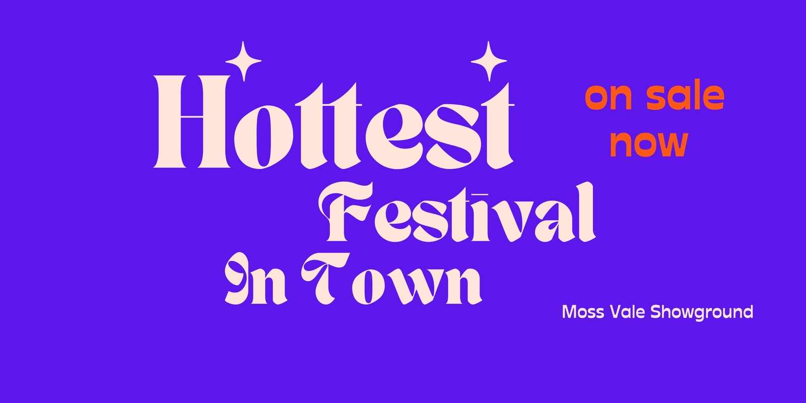 Banner image for Hottest Festival In Town