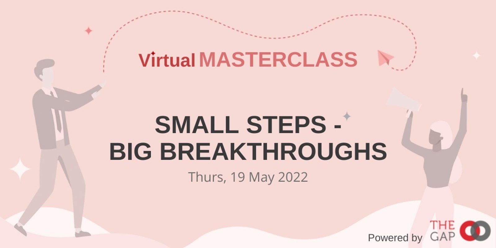 Banner image for Small Steps – Big Breakthroughs Masterclass (NZ/AU) 