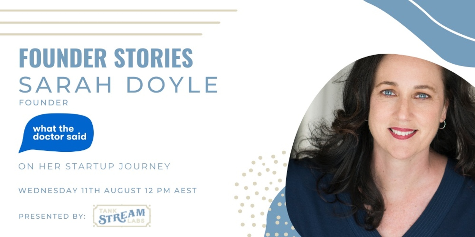 Banner image for Founder Stories: Sarah Doyle, Founder, What the Doctor Said