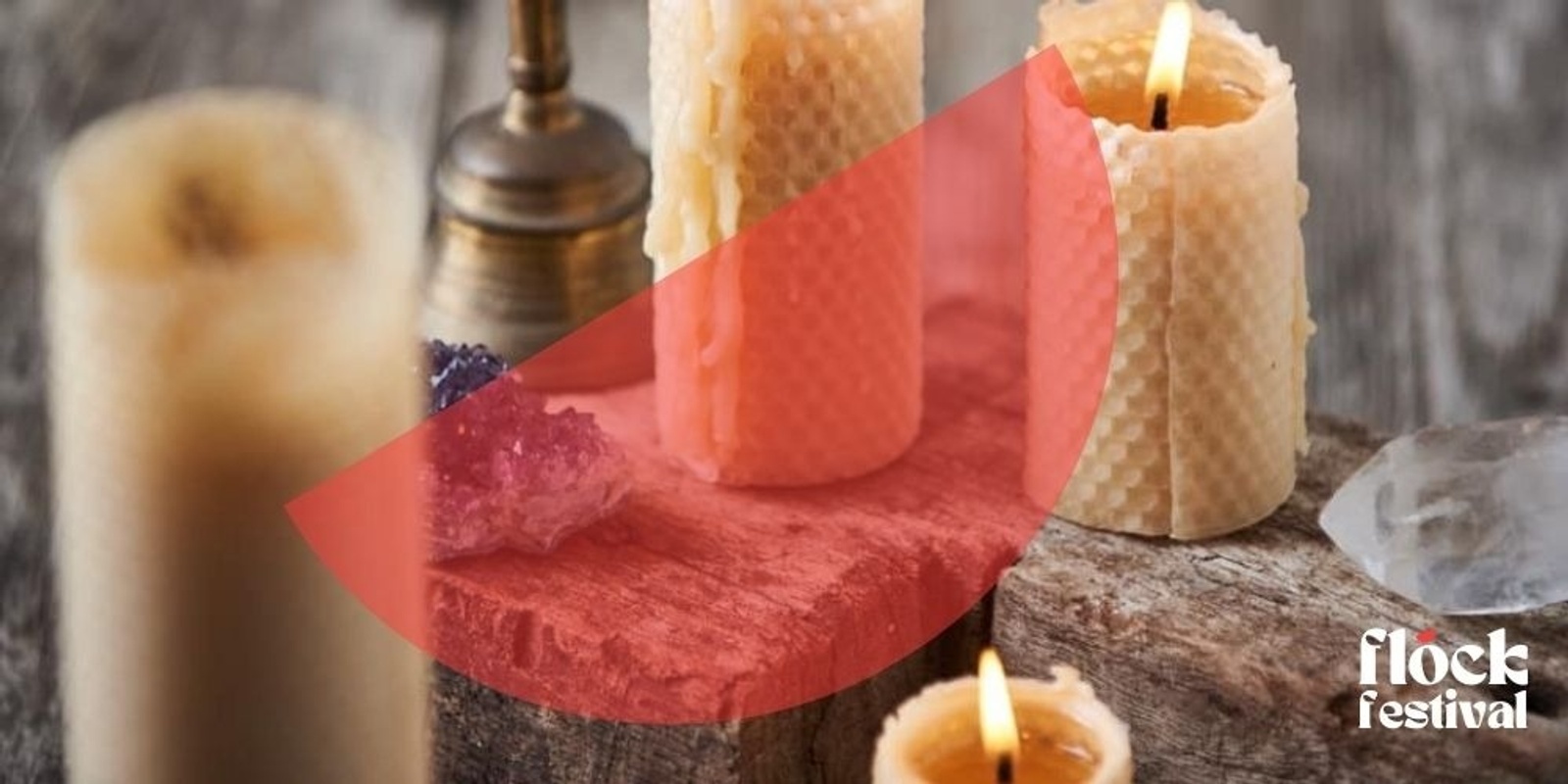 Banner image for FLOCK Festival | BEESWAX CANDLES WORKSHOP with Blume Beeswax