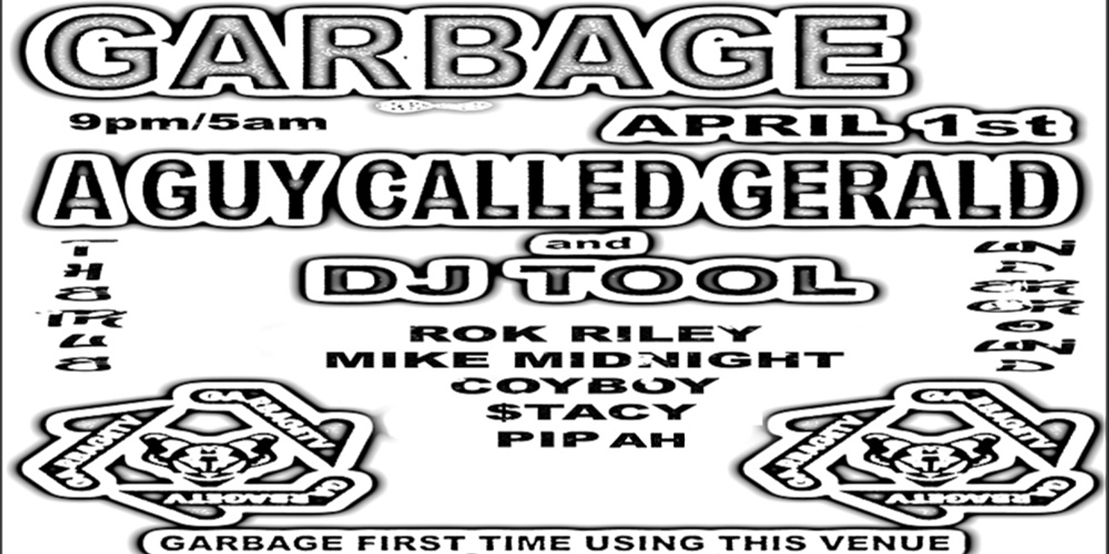 GARBAGE presents A GUY CALLED GERALD and DJ TOOL