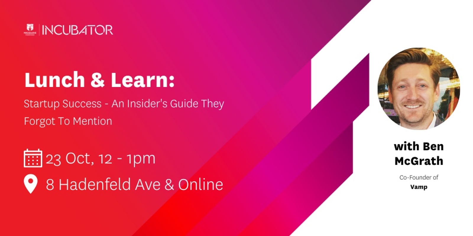 Banner image for MQ Incubator Lunch & Learn | Startup Success - An Insider's Guide They Forgot To Mention