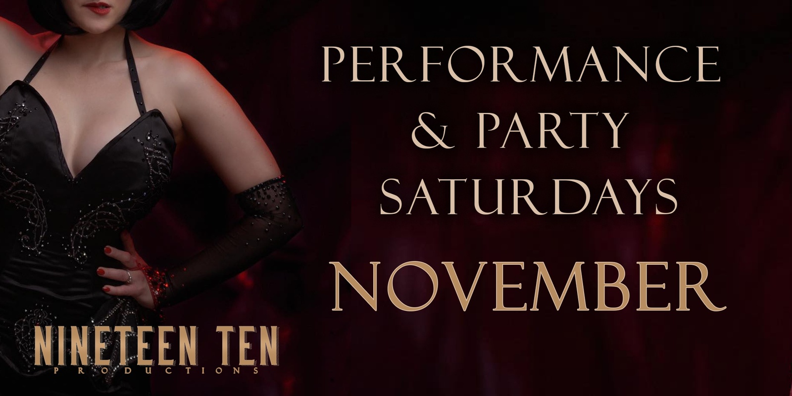 Banner image for Nineteen Ten Performance & Party Saturdays - November