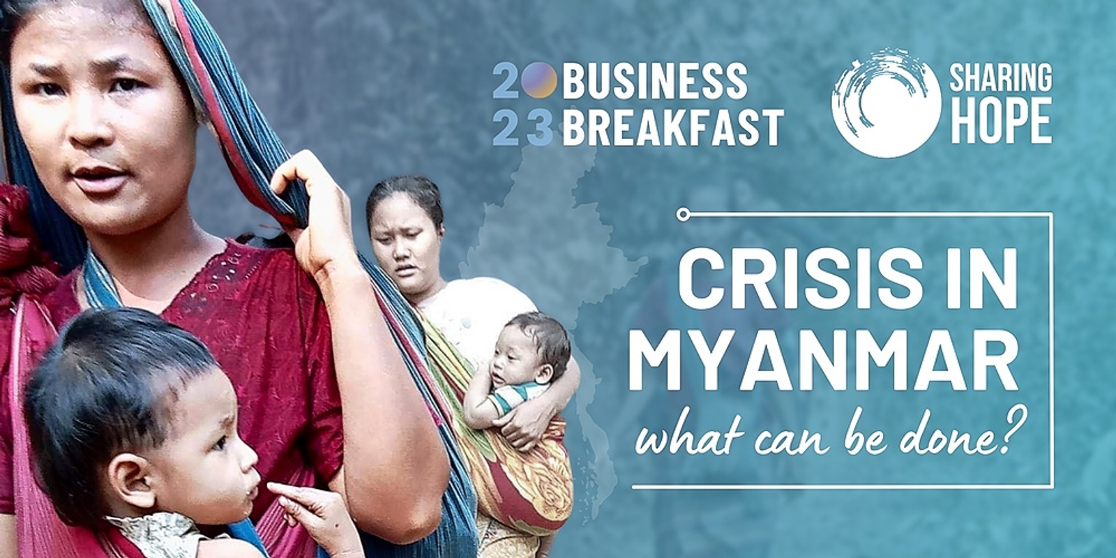 Crisis in Myanmar: what can be done? Sharing Hope Business Breakfast