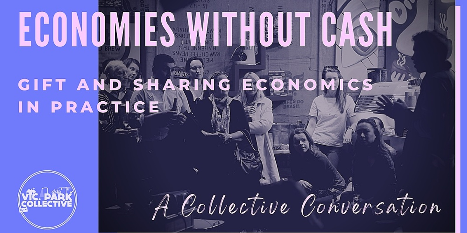 Banner image for Economies without cash - gift & sharing economics in practice