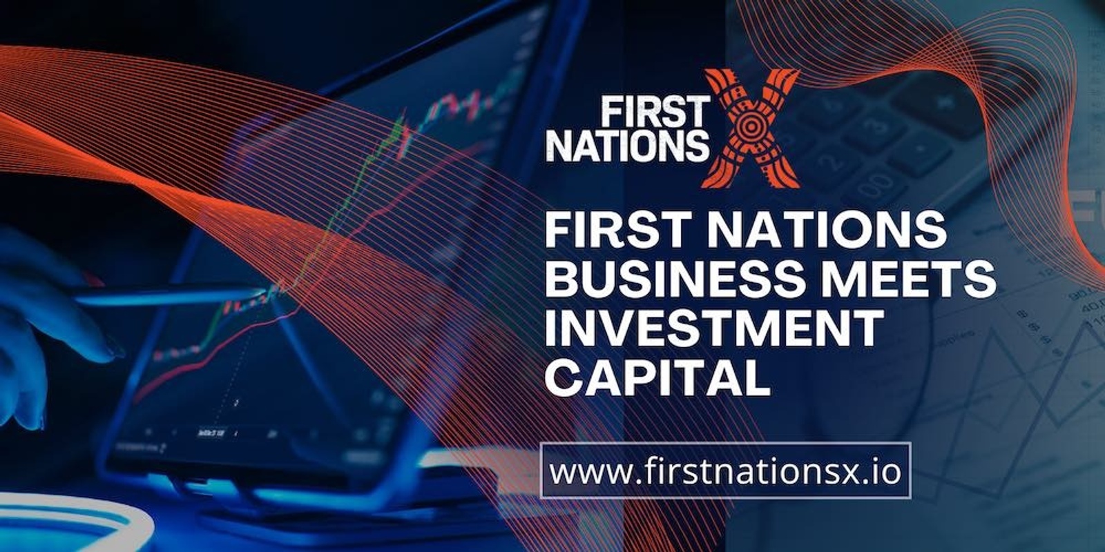 Banner image for First Nations Business Meets Investment Capital