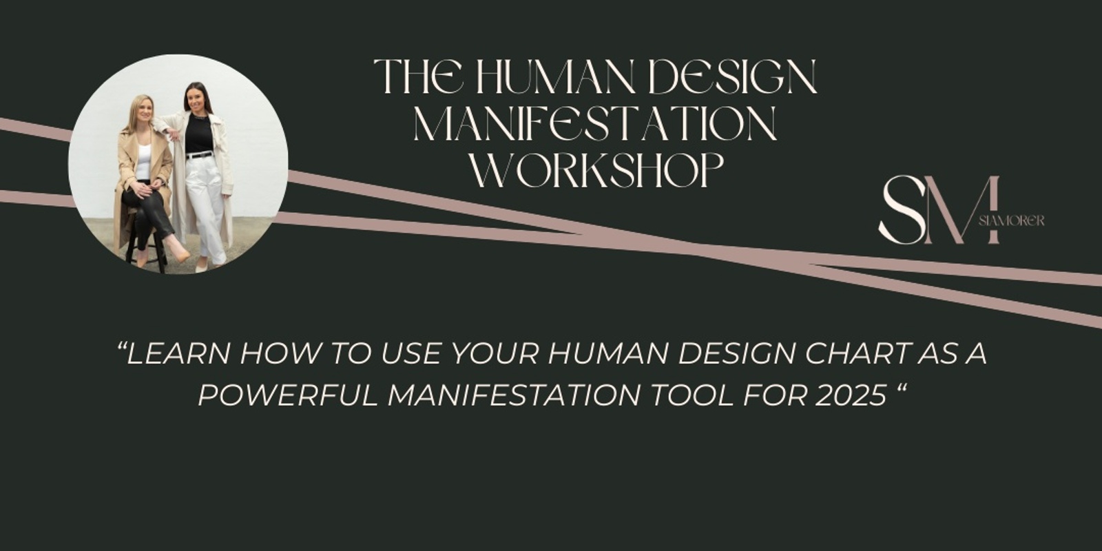 Banner image for The Human Design - Manifestation Workshop