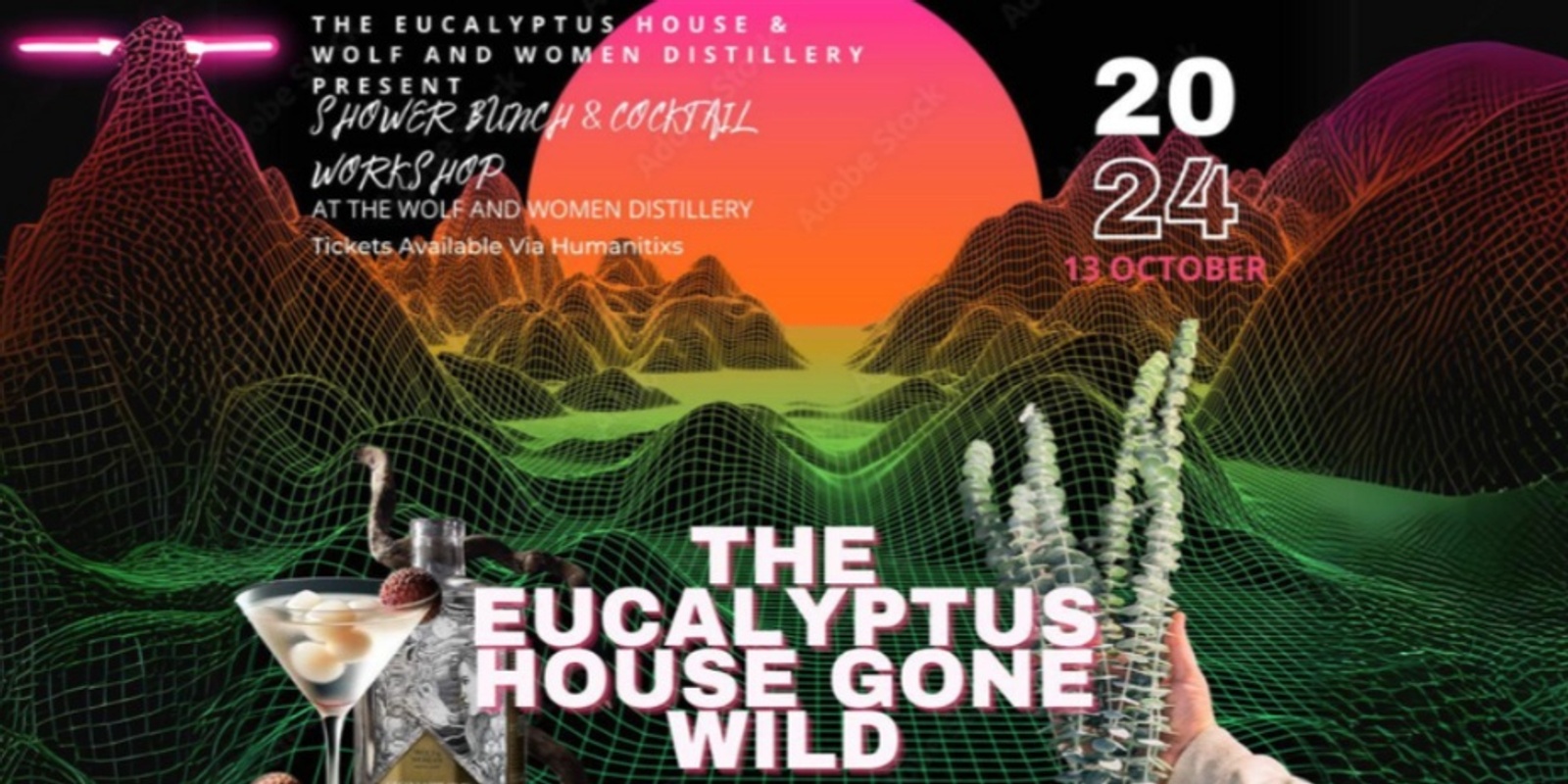 Banner image for The Eucalyptus House Gone Wild: Shower Bunch & Cocktail Workshop at Wolf and Women Distillery