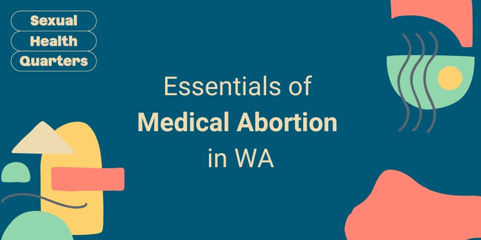 Banner image for Essentials of Medical Abortion in WA for Regional Clinicians - via live Webinar