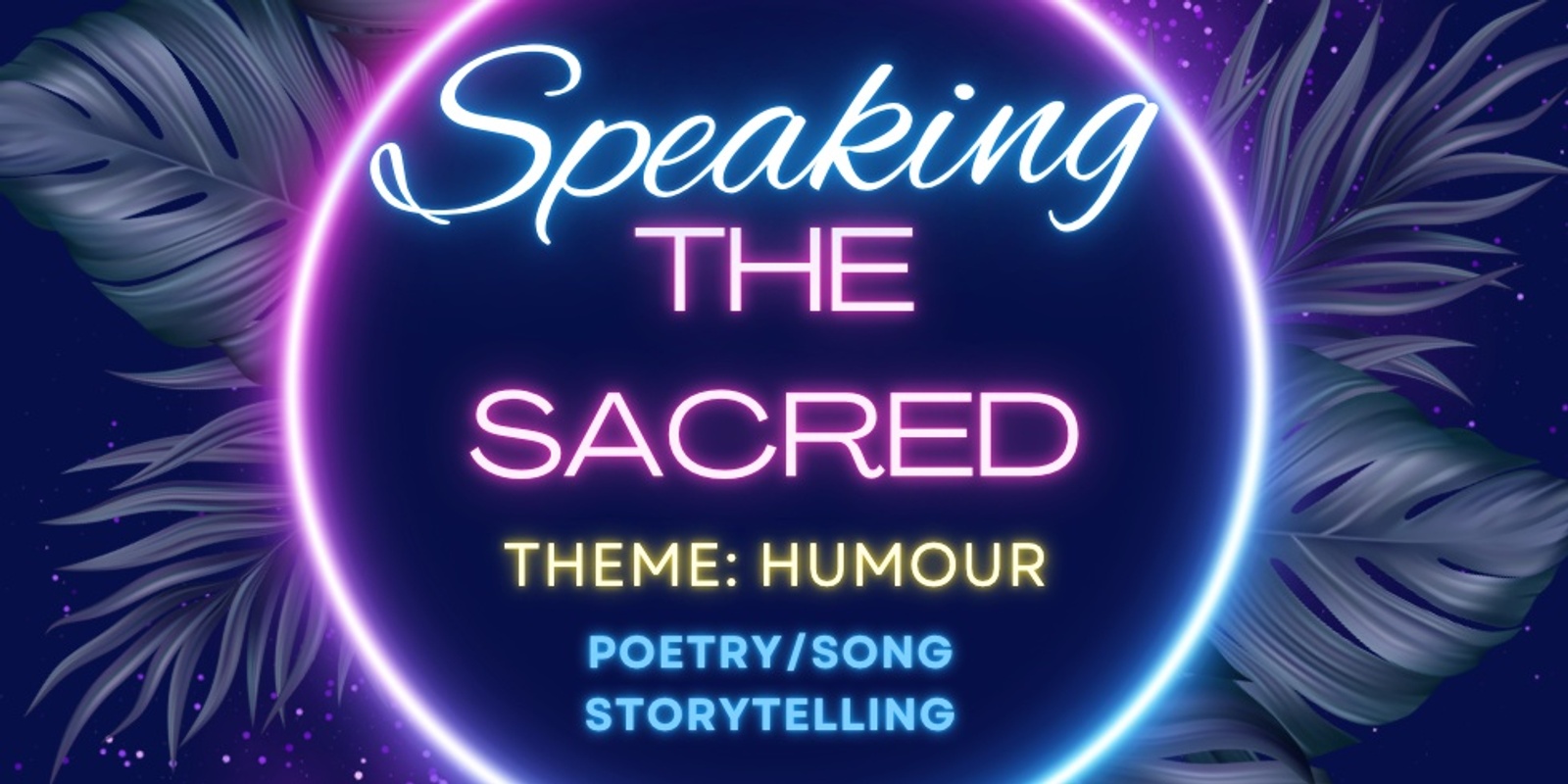 Banner image for Speaking The Sacred, Theme: HUMOUR