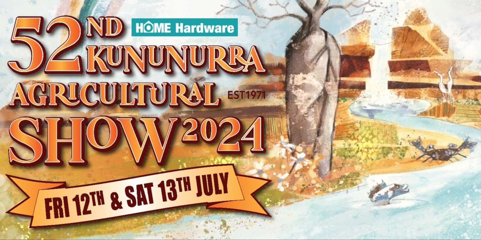 Banner image for Home Hardware 52nd Kununurra Agricultural Show