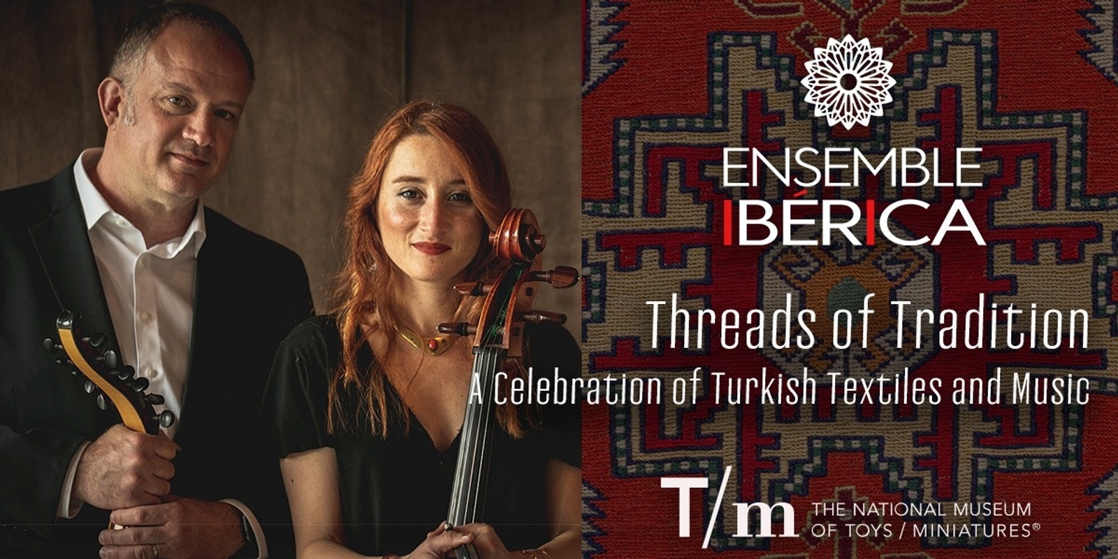 Banner image for Threads of Tradition: A Celebration of Turkish Textiles and Music