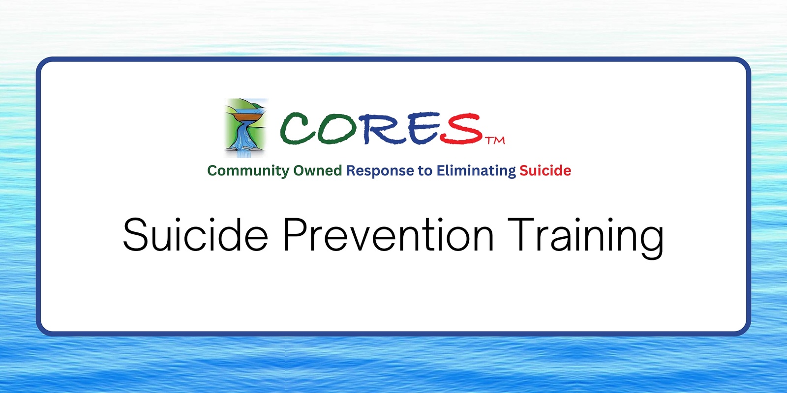 Banner image for CORES Suicide Prevention Training | Launceston