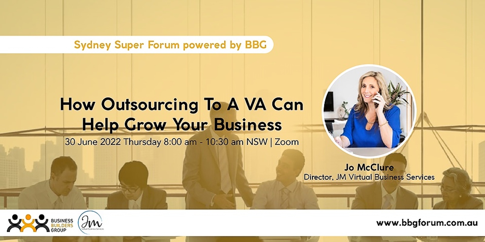 Banner image for How Outsourcing To A VA Can Help Grow Your Business | Sydney Super Forum powered by BBG