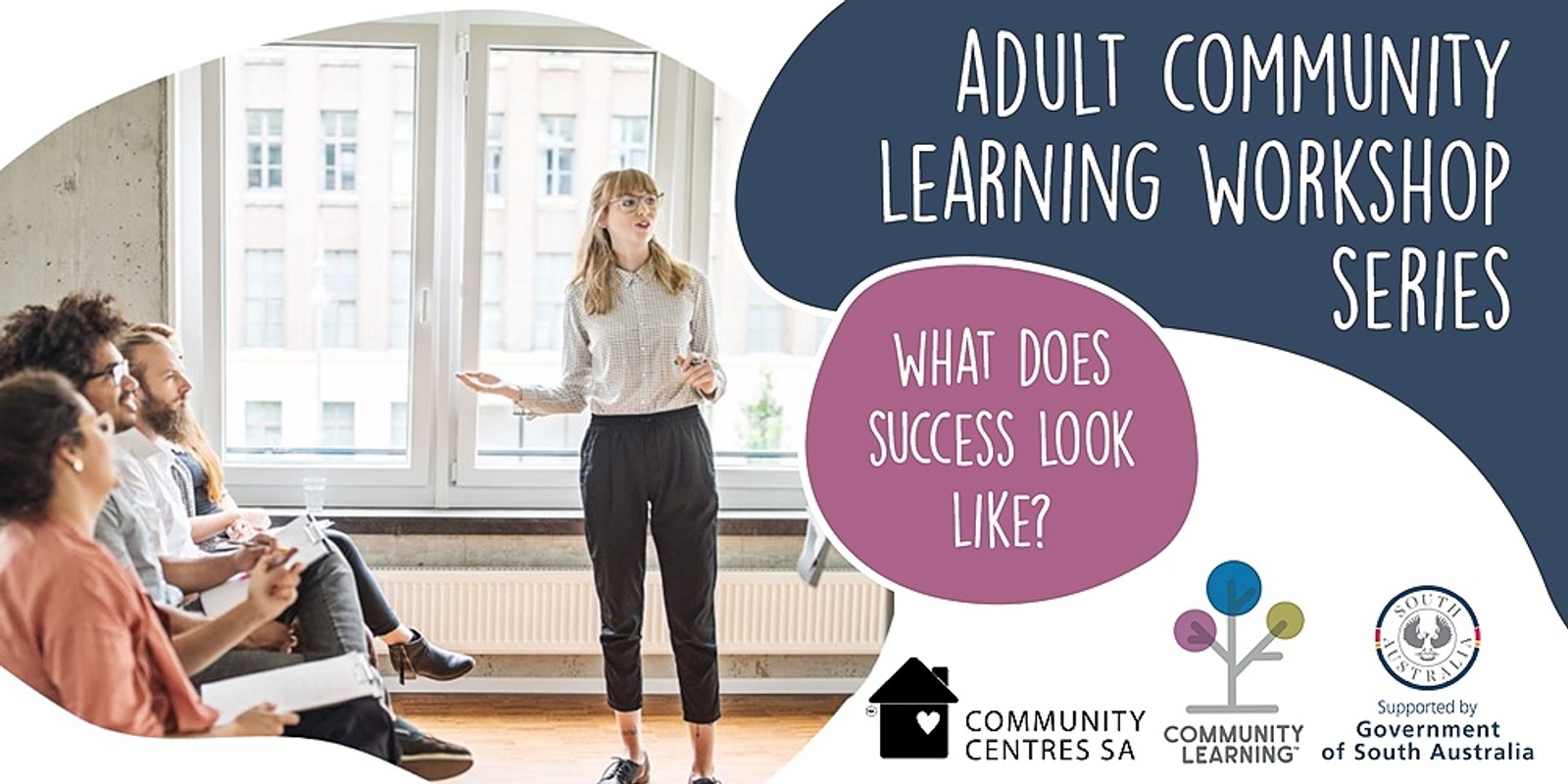 Banner image for Adult Community Learning Workshop Series | What does success look like?