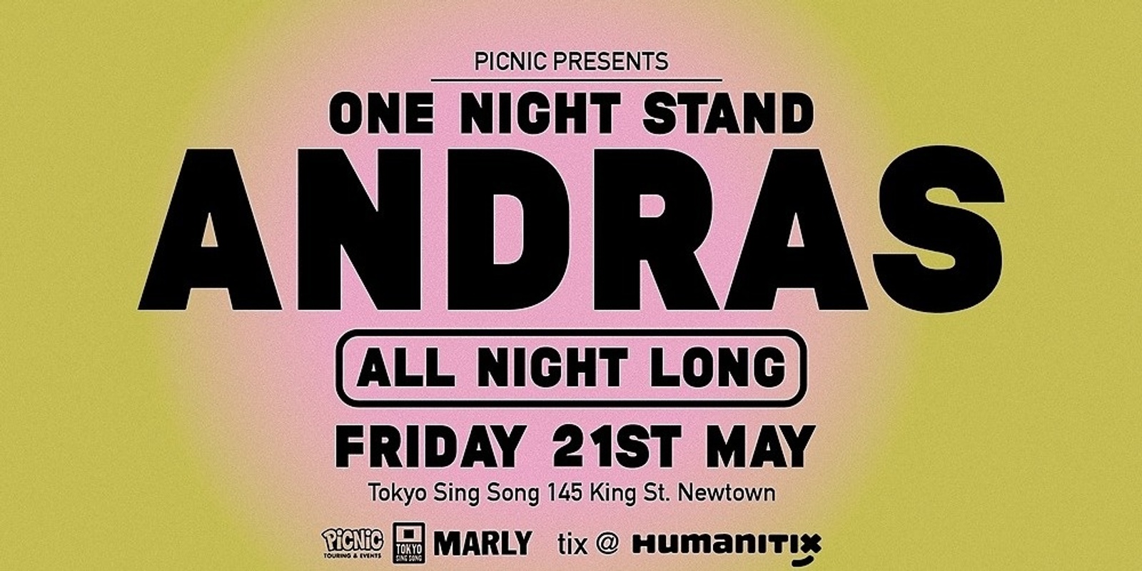 Banner image for Picnic One Night Stand | Andras - Tickets available on the door at 9pm 