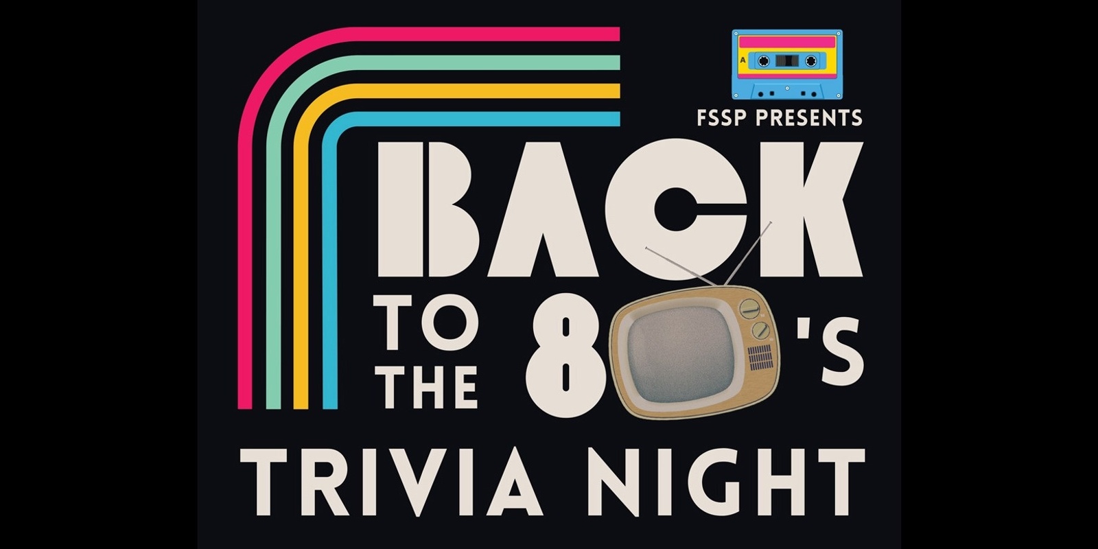 Banner image for FSSP Presents 80s Trivia Night - 2 August 2024