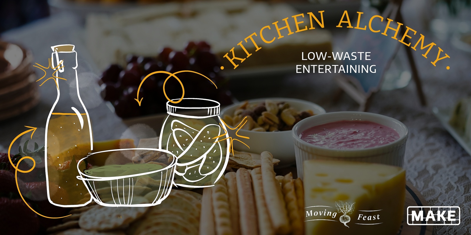 Banner image for Kitchen Alchemy: Low-waste entertaining