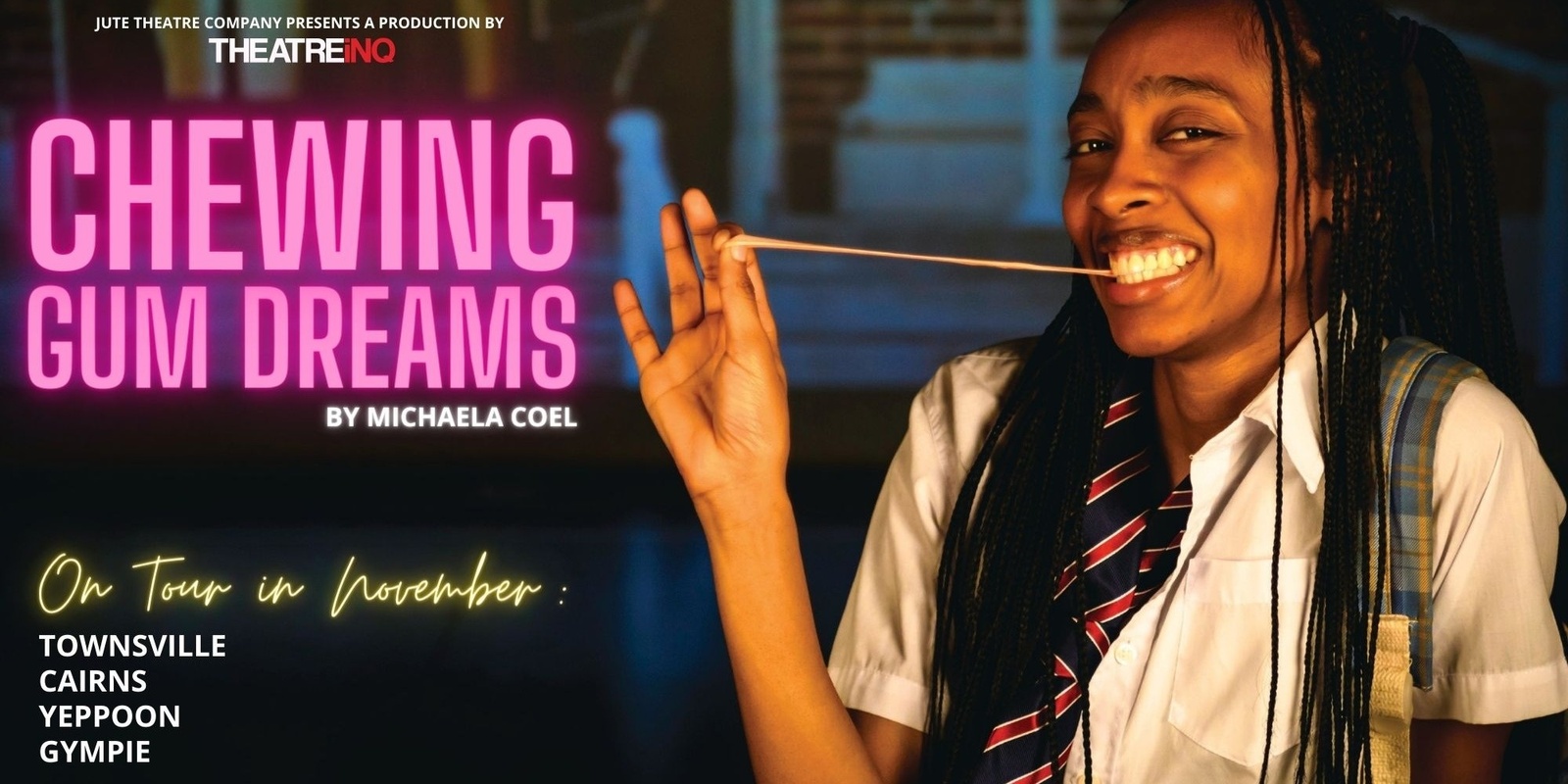 Banner image for Chewing Gum Dreams - Matinee - Thursday 16th Nov