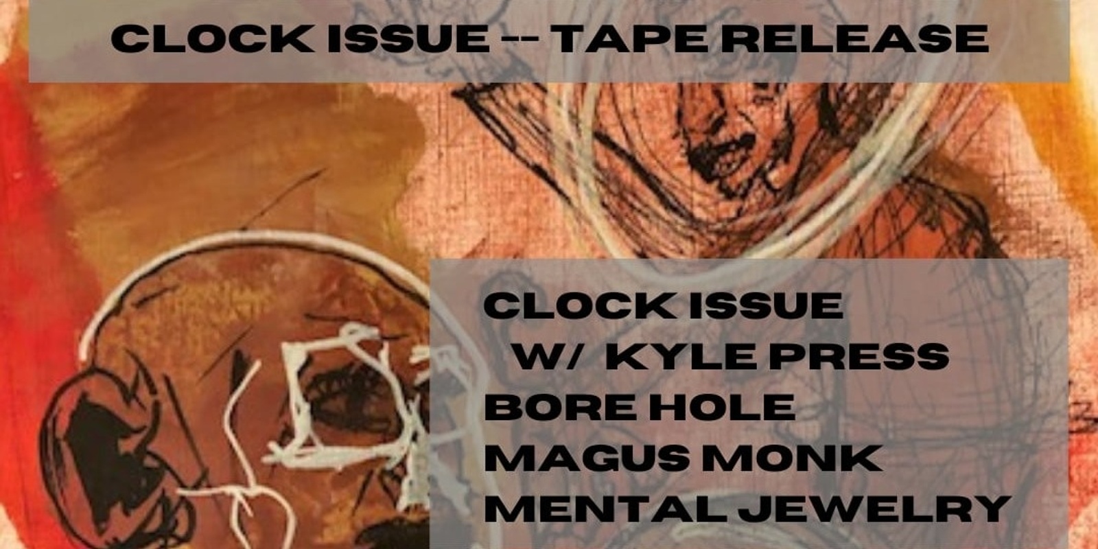 Banner image for Clock Issue Tape Release Party