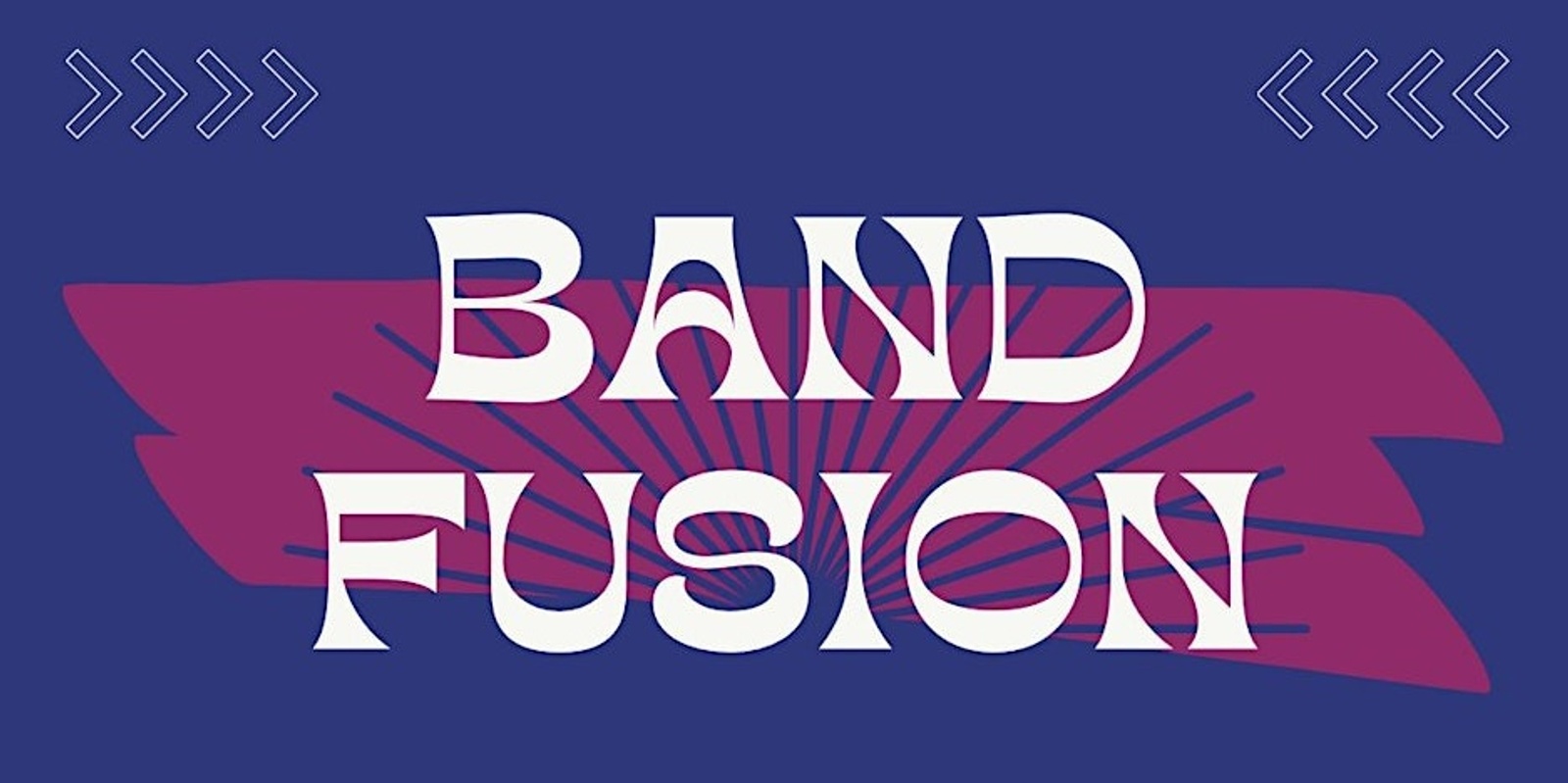 Banner image for Band Fusion