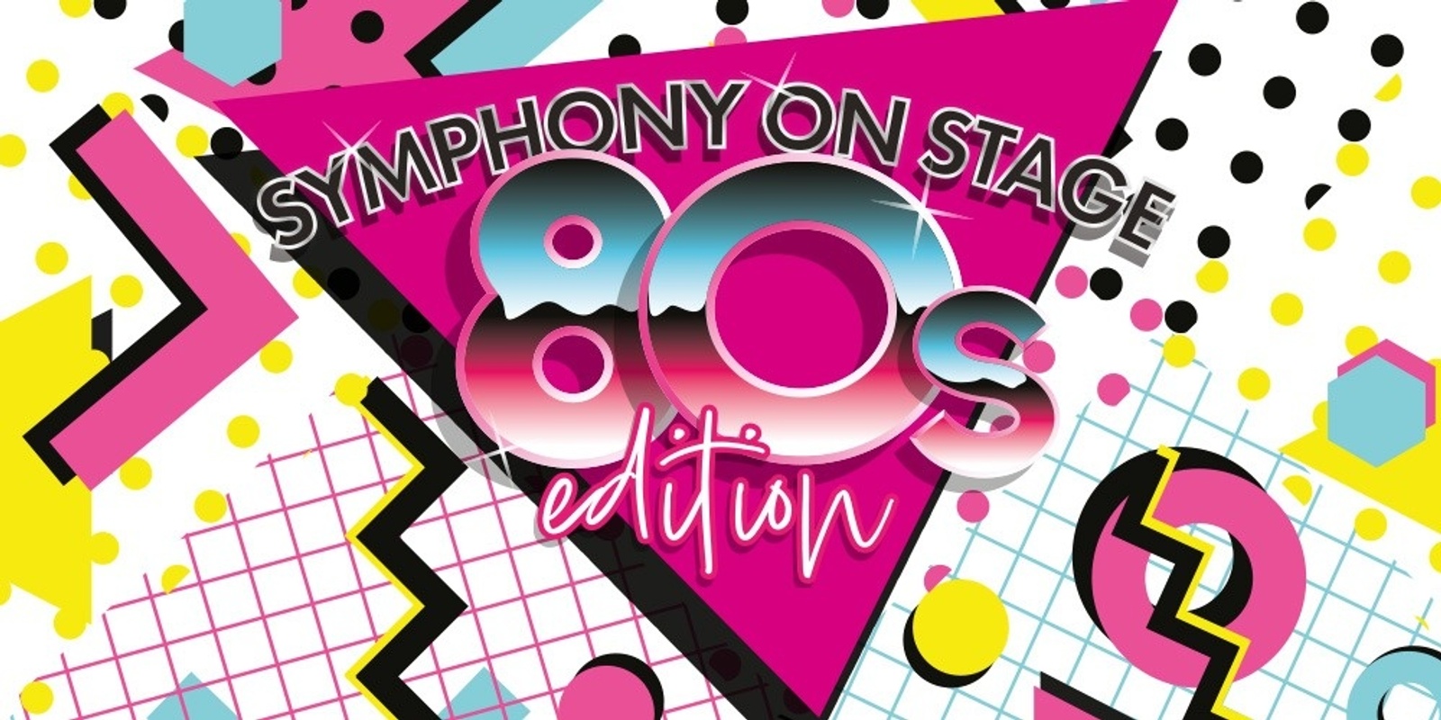 Symphony on Stage the 80's Edition