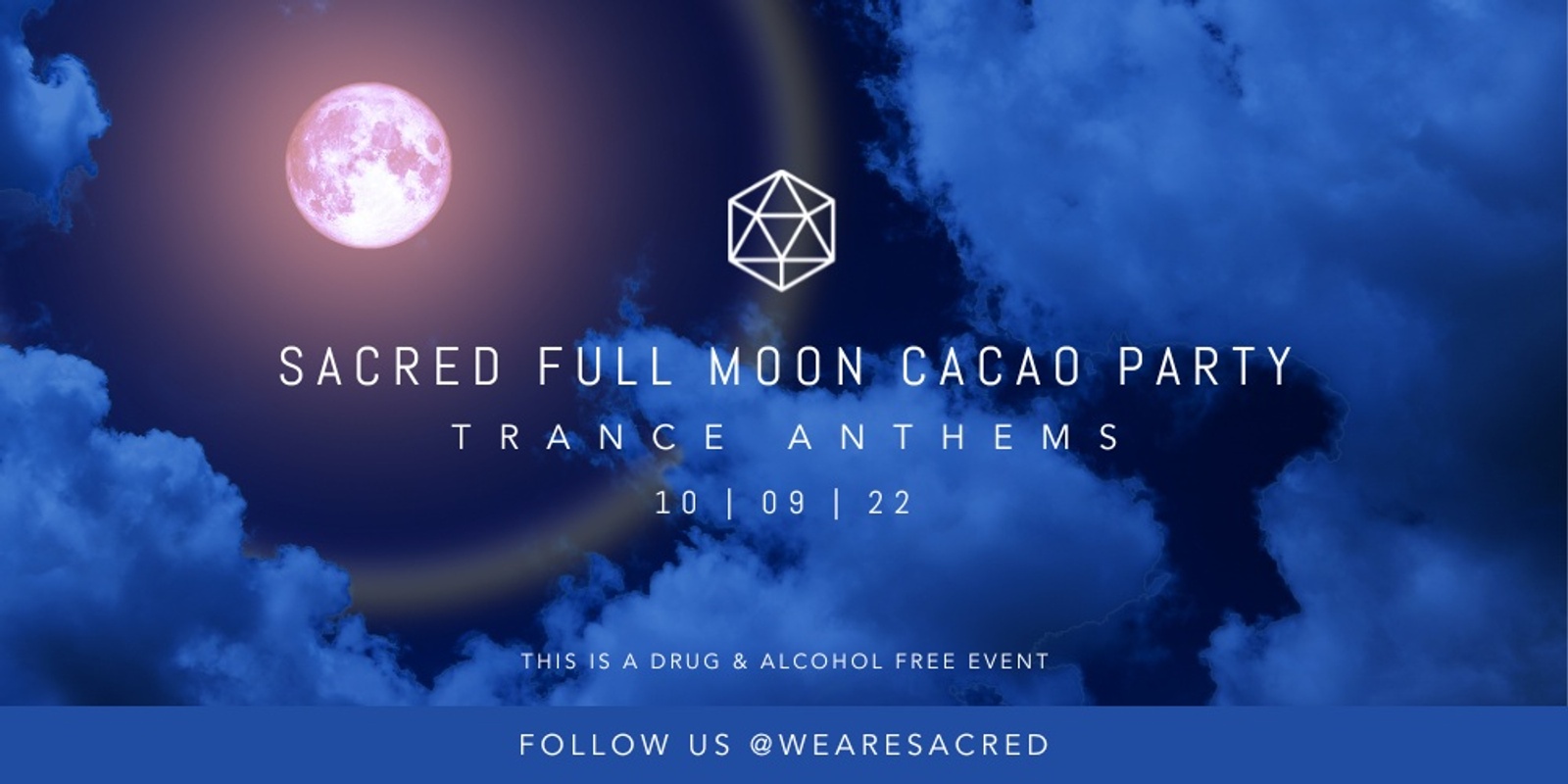 Sacred Full Moon Cacao Party #016 - Anthems | Humanitix