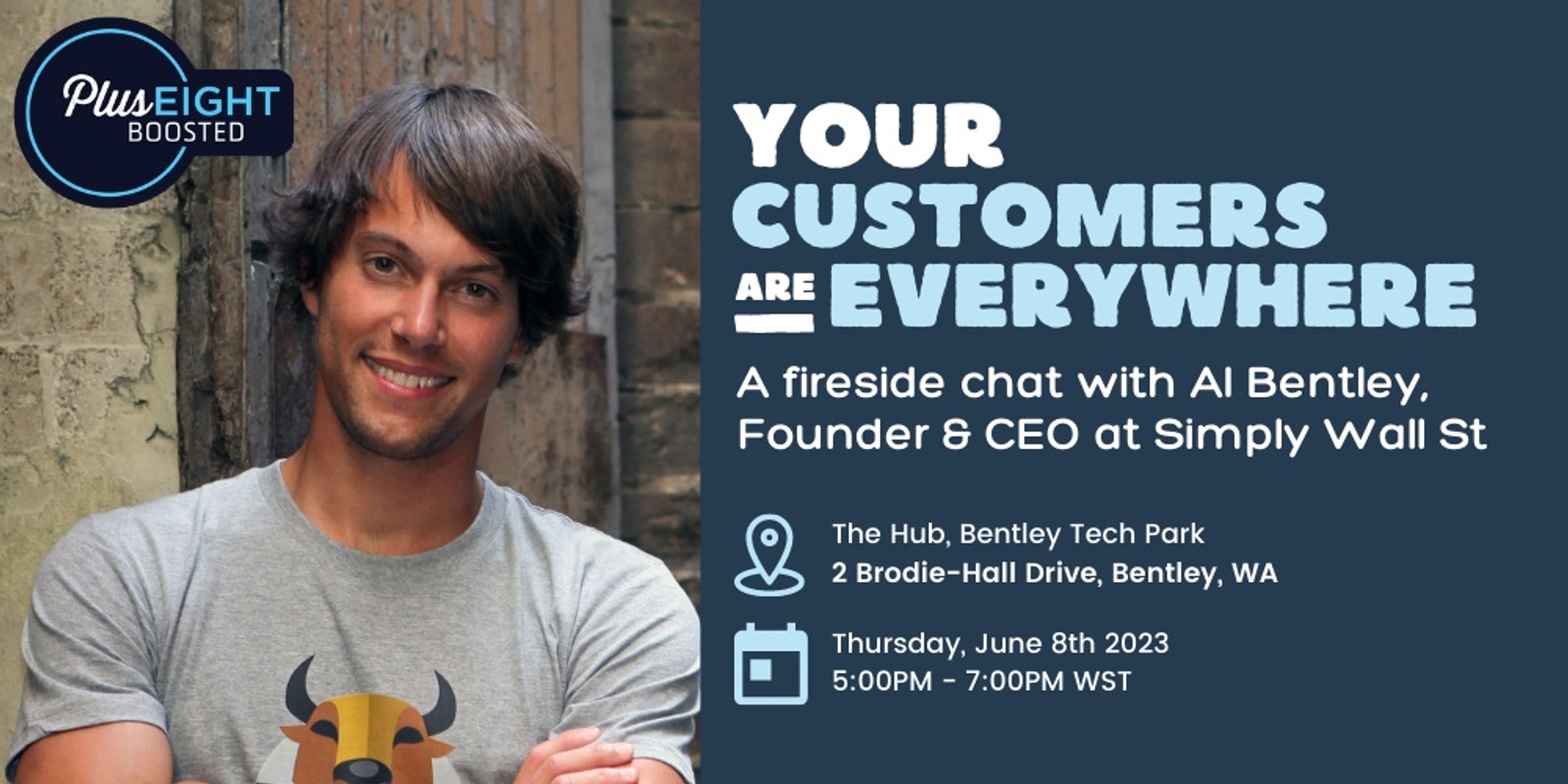 Banner image for Plus Eight Boosted: Your Customers are Everywhere, a Fireside Chat with Al Bentley from Simply Wall St.