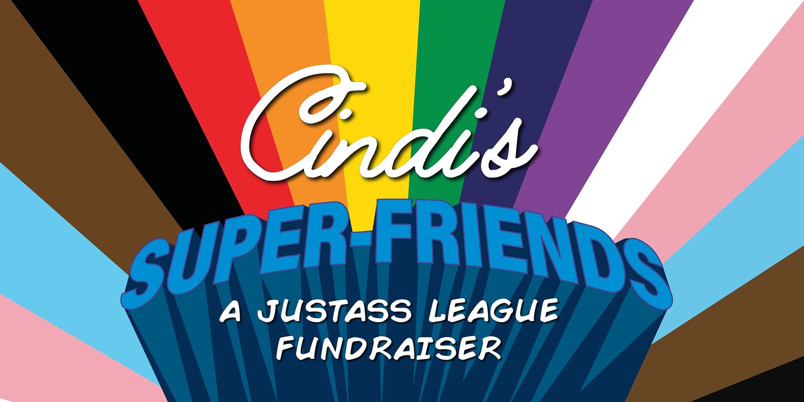 Banner image for Cindi's Super-Friends: A Justass League Fundraiser