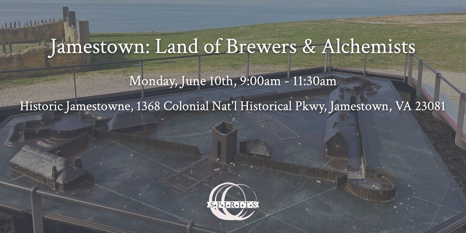 Banner image for Jamestown: Land of Brewers & Alchemists - Tour with SPIRITS Museum