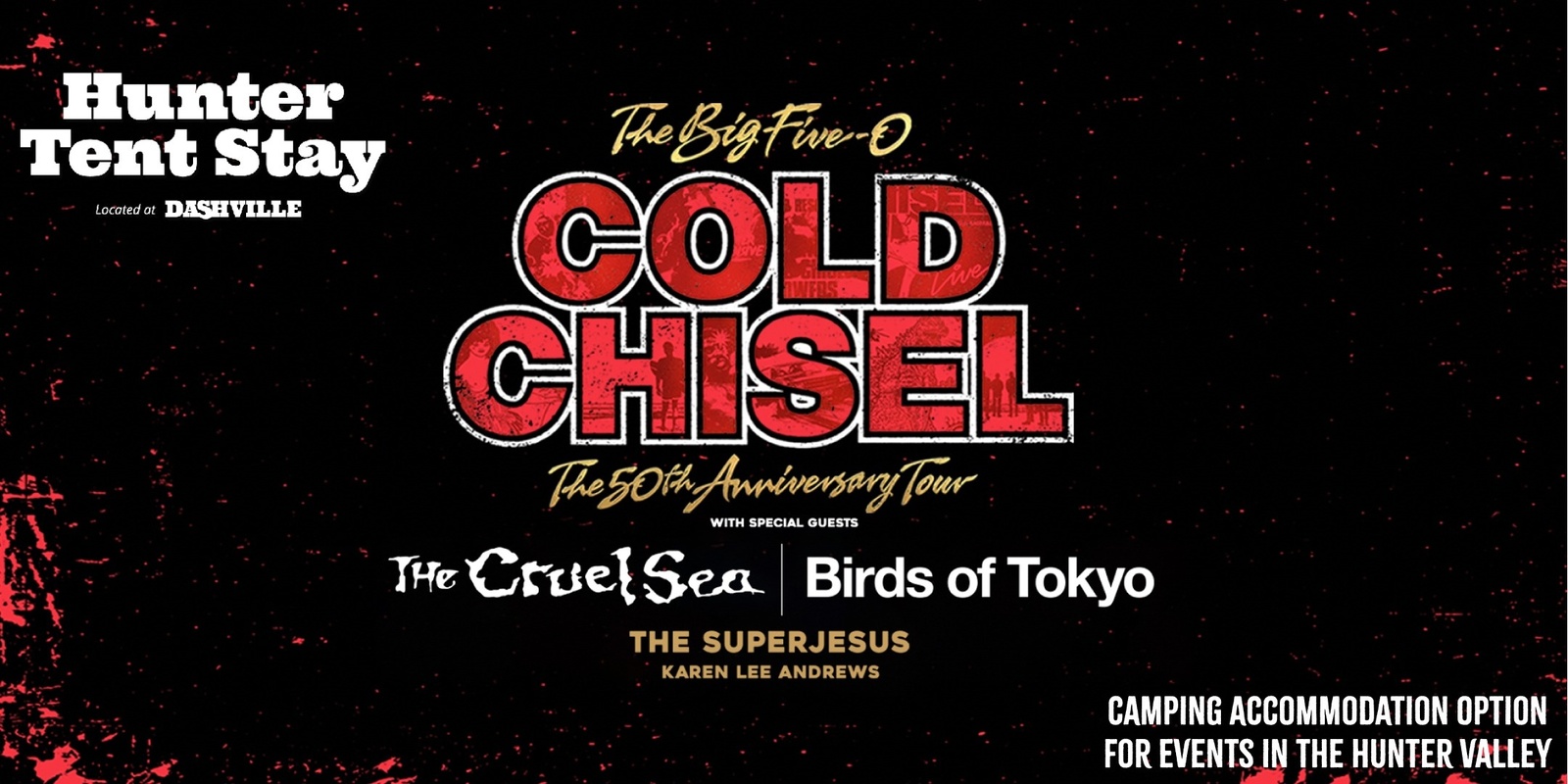 Banner image for Hunter Tent Stay - Cold Chisel - 30 November, 2024