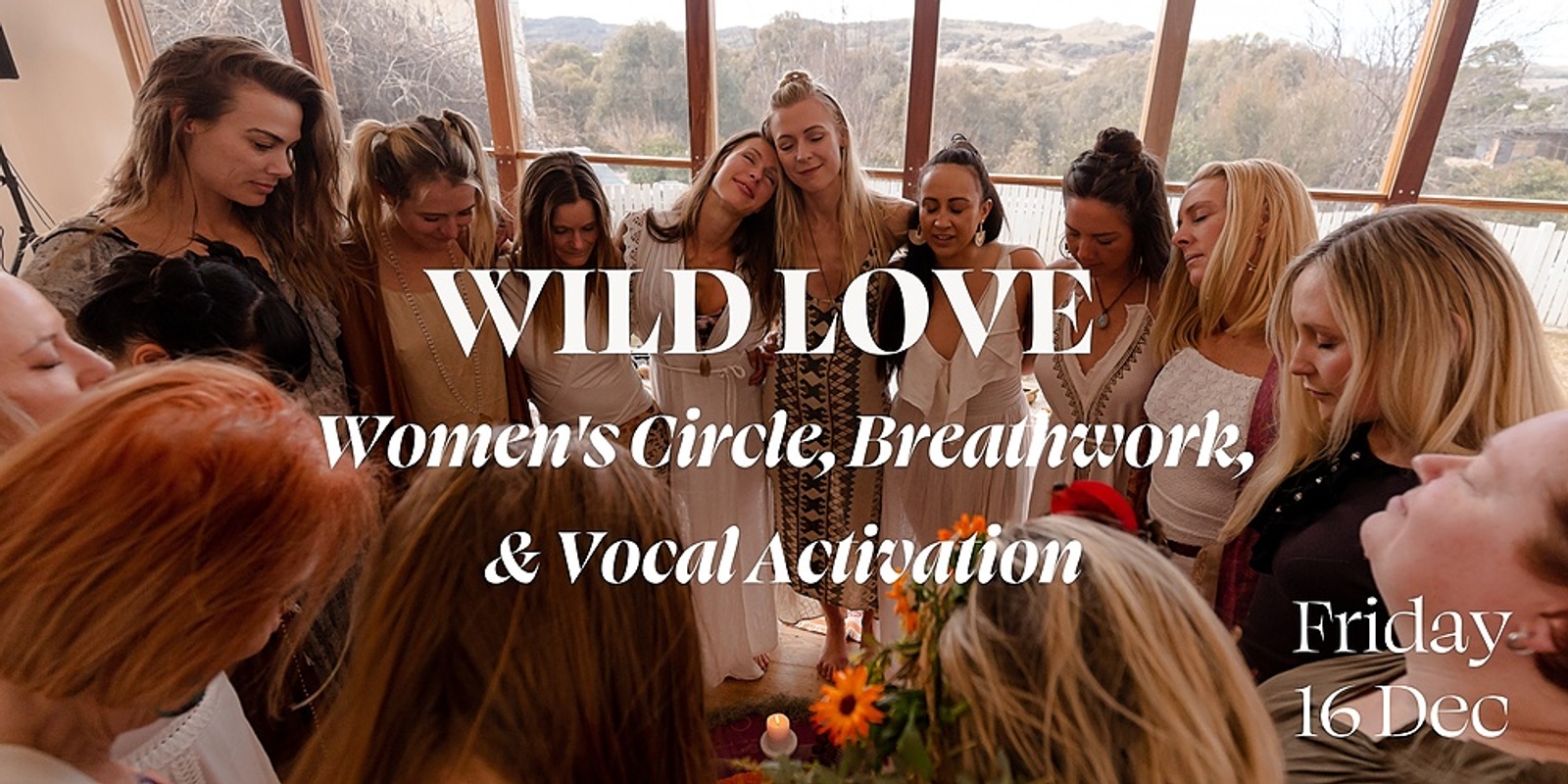 Banner image for Wild Love Women's Circle: Breathwork, Sound Healing & Sister Song Circle