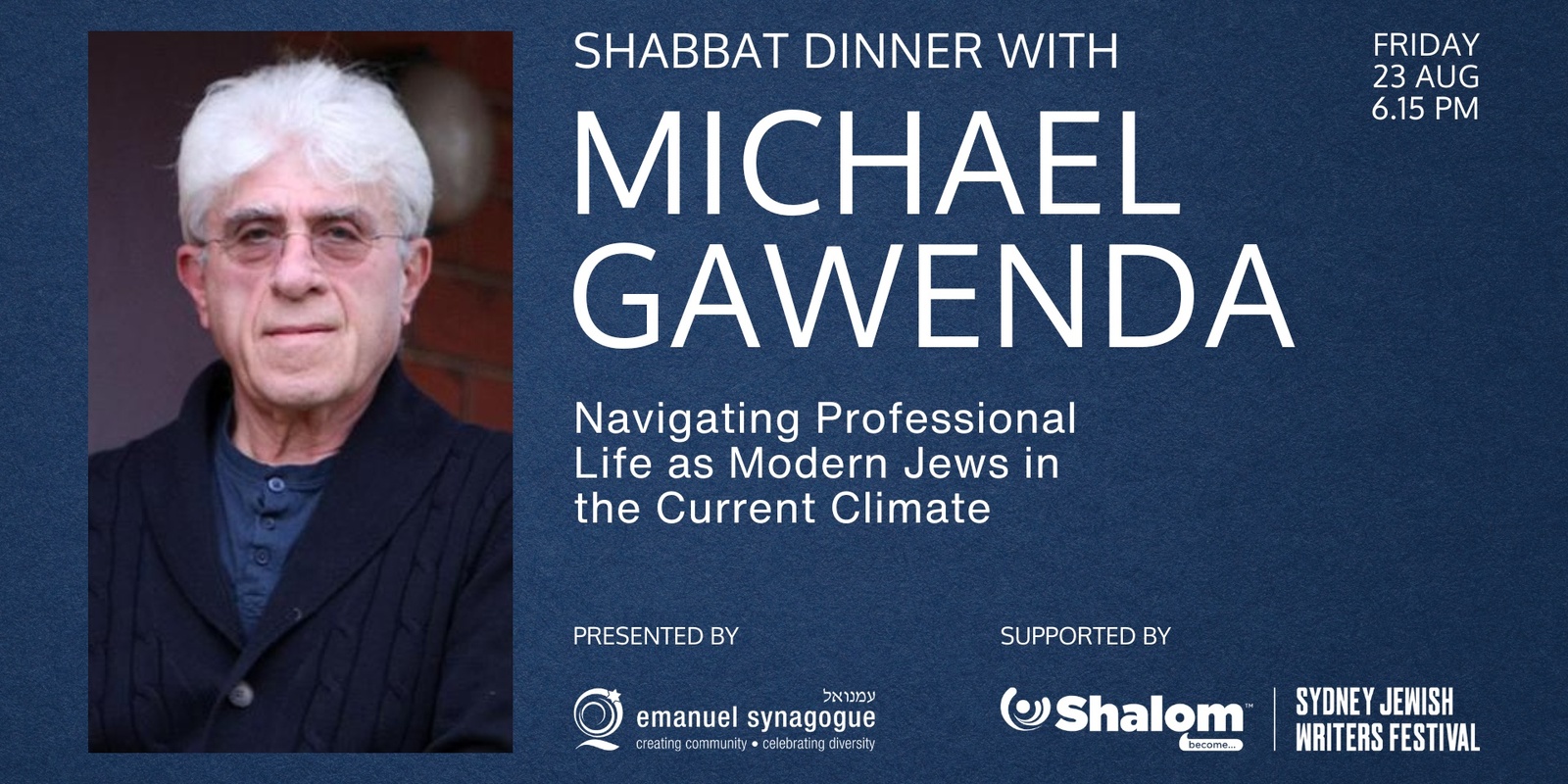 Banner image for Shabbat Dinner with Michael Gawenda at Emanuel Synagogue