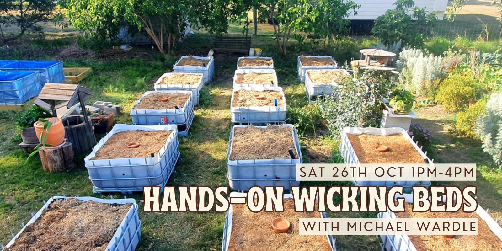 Banner image for Hands on Wicking Beds with Michael Wardle