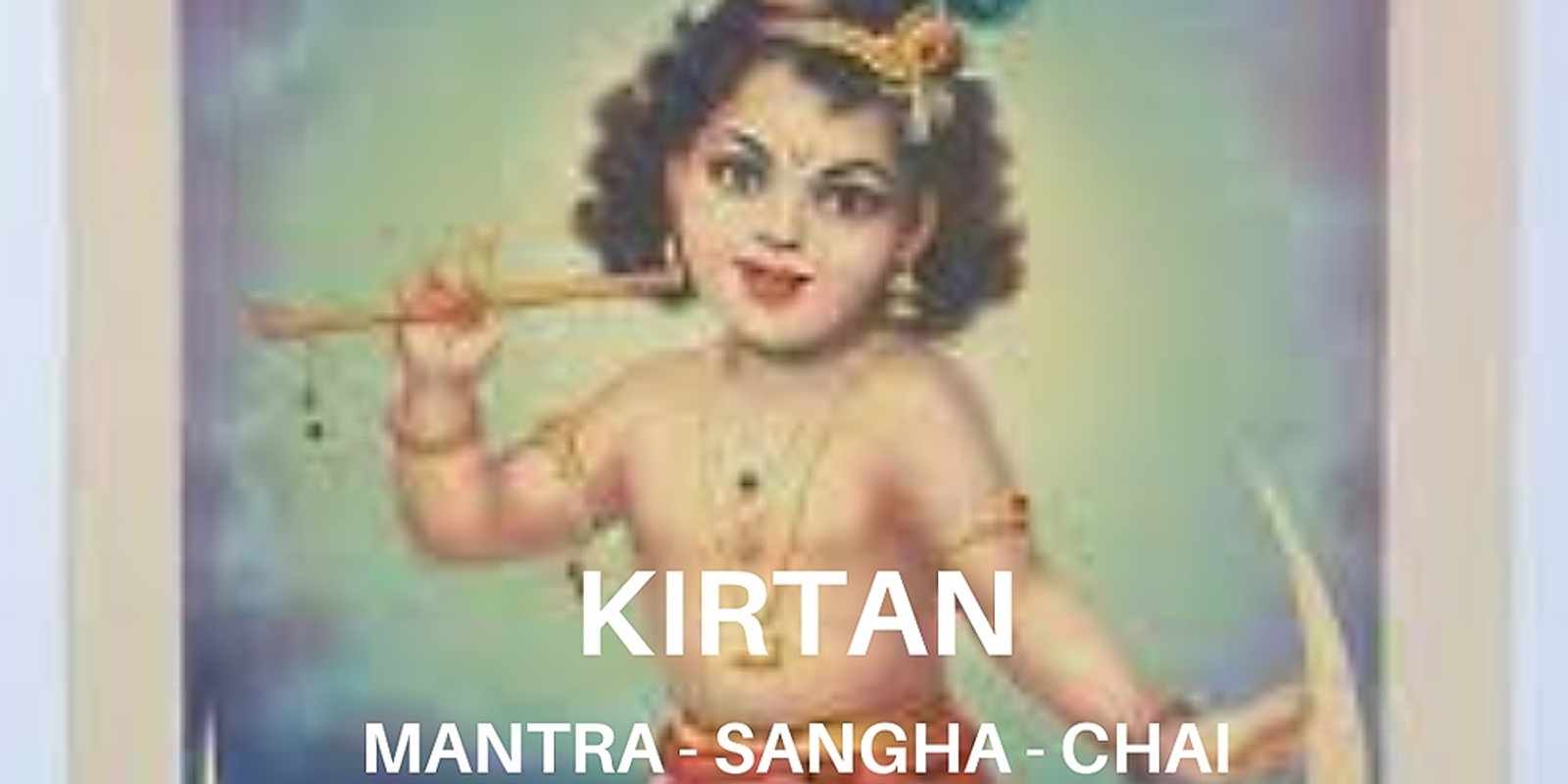 Banner image for Kirtan, Sangha and Chai - May Edition