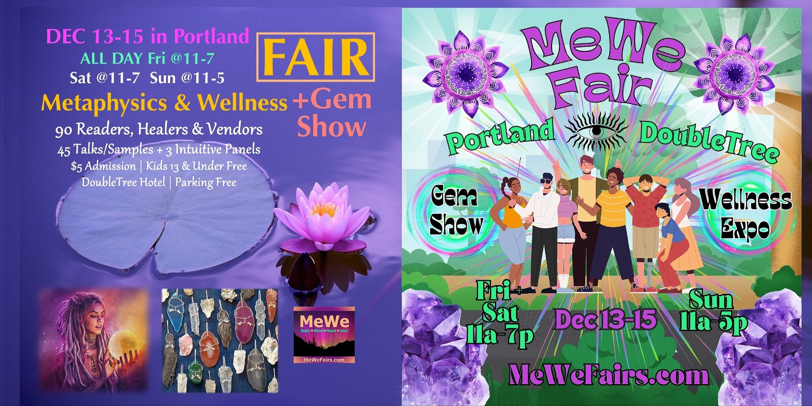 Banner image for Metaphysics & Wellness MeWe Fair + Gem Show with 90 Booths + 45 Talks in Portland Dec 13-15 2024