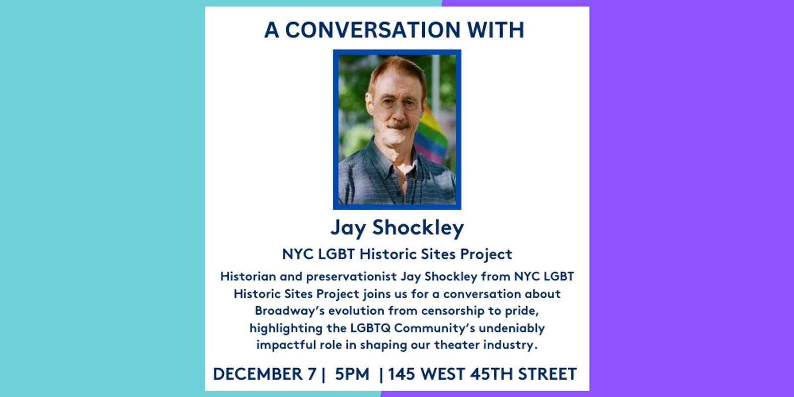 Banner image for LGBTQ Contributions to Broadway History with Jay Shockley