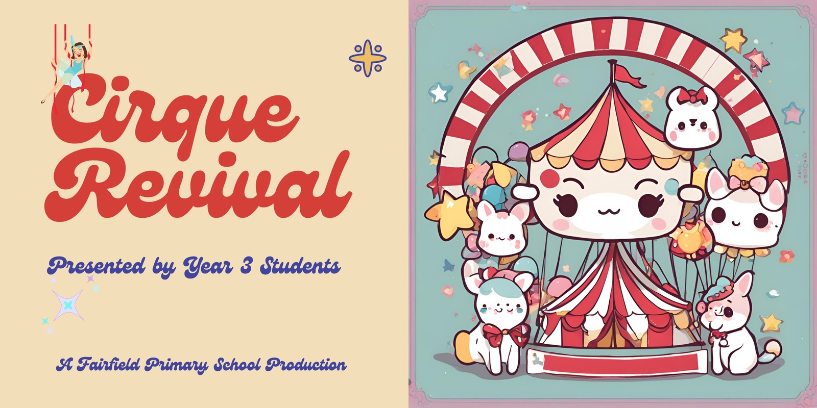 Banner image for Cirque Revival! A Year 3 Fairfield PS Production