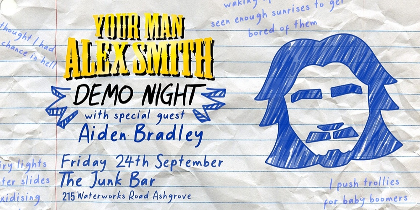 Banner image for Your Man Alex Smith Demo Night with Aiden Bradley