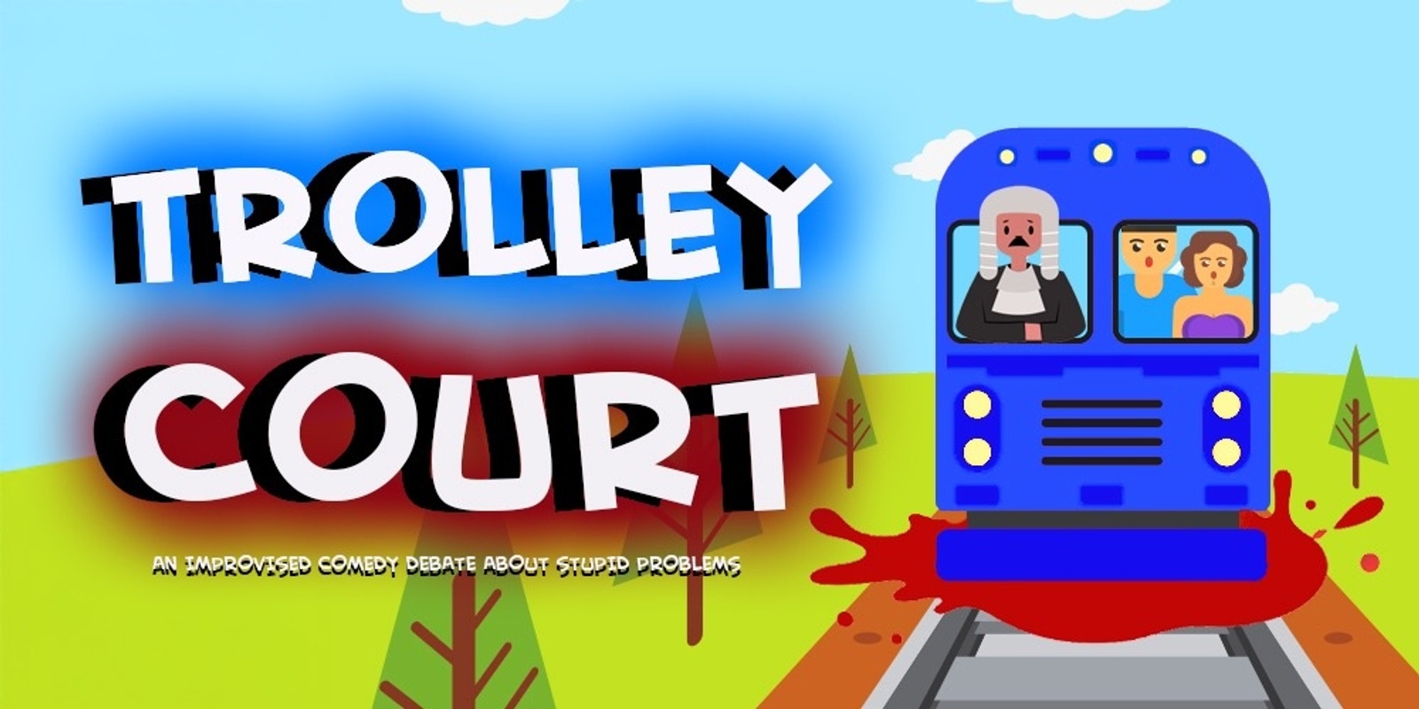 Banner image for Trolley Court: An Improvised Comedy Debate