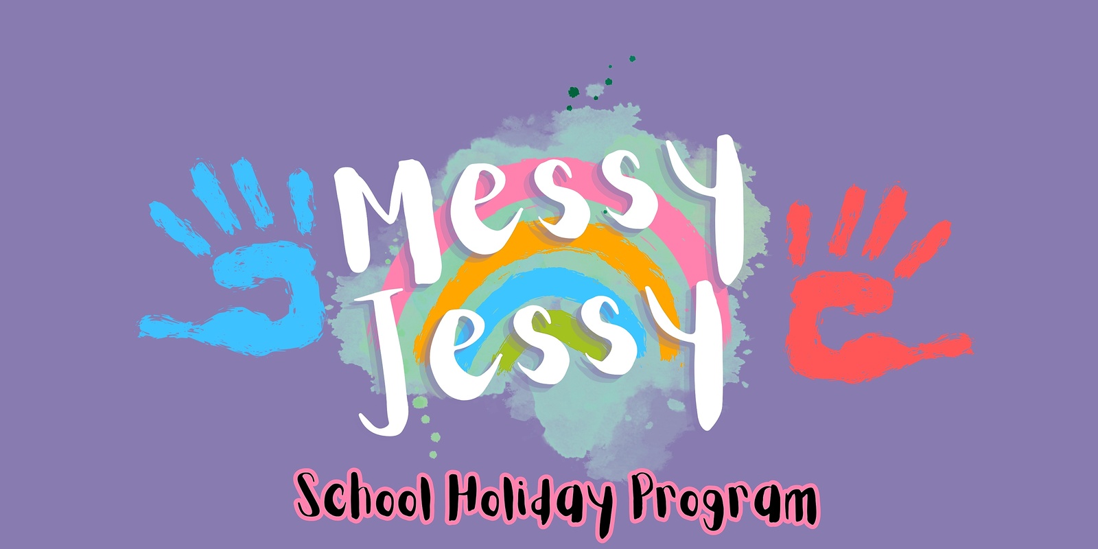 Banner image for Messy Jessy Sensory School Holidays