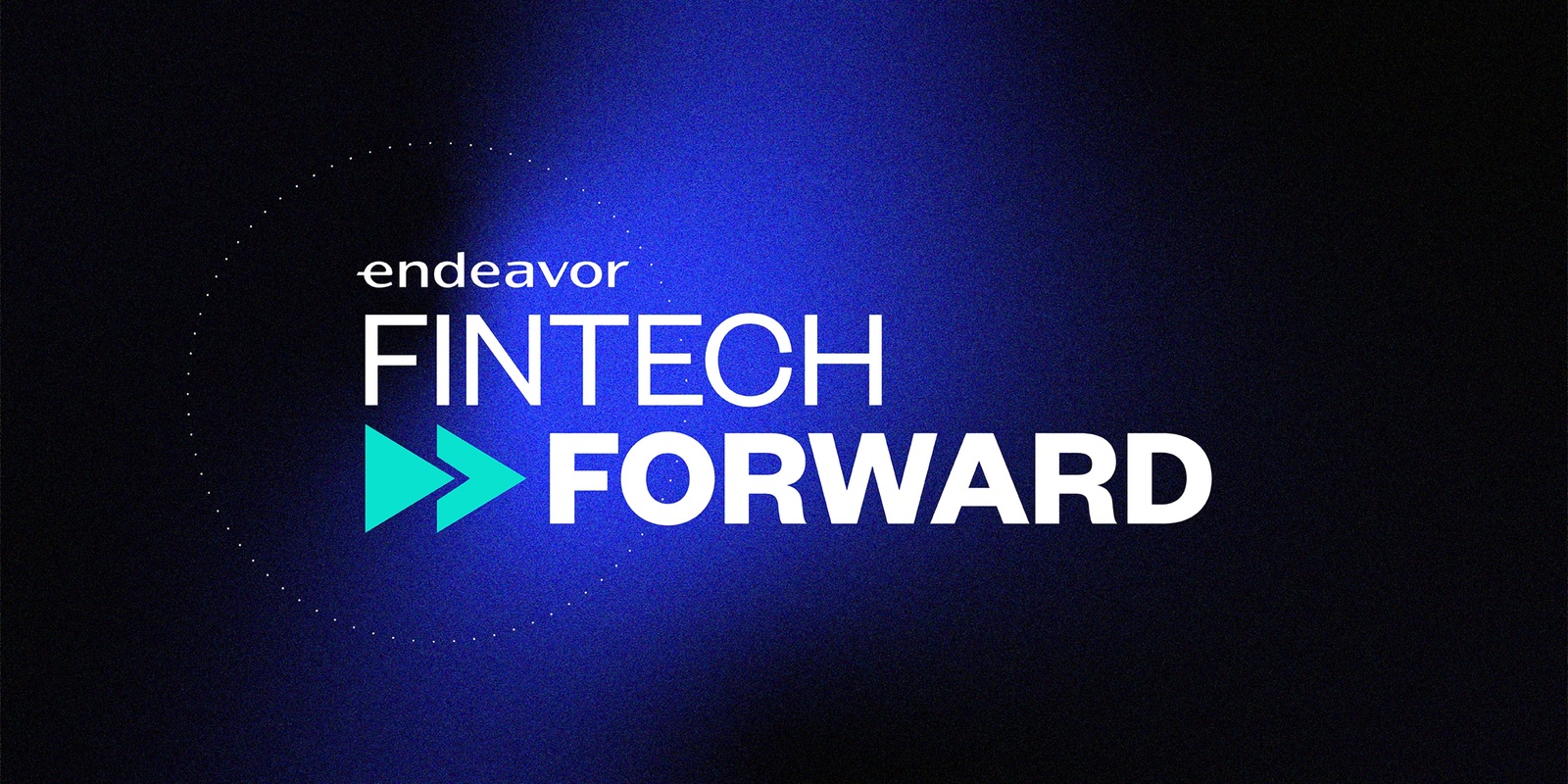 Banner image for Fintech Forward: Industry Experience (Exclusively for Endeavor Entrepreneurs)