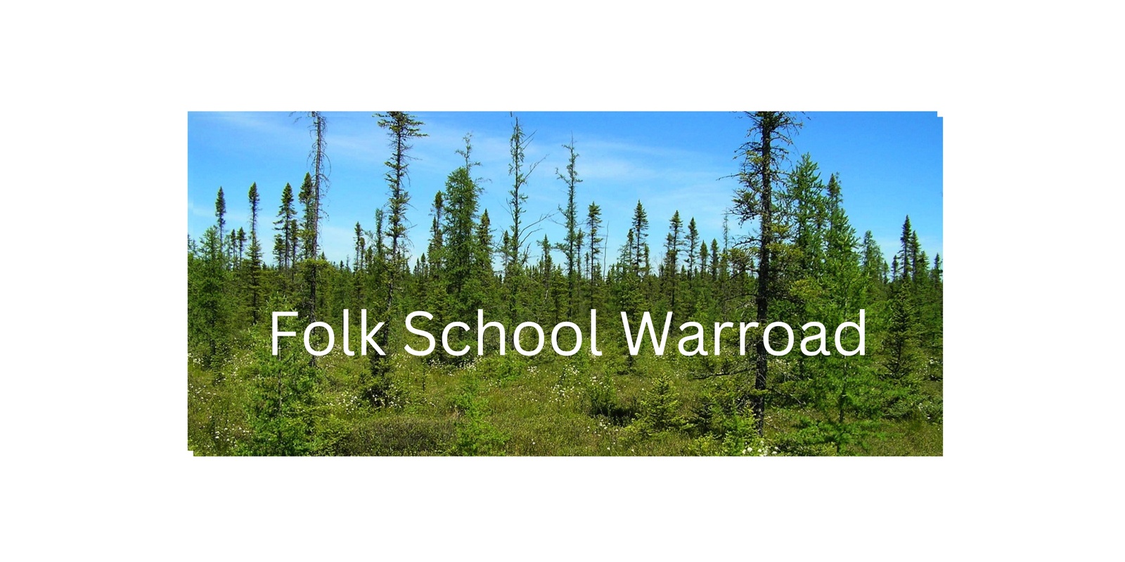 Folk School Warroad's banner