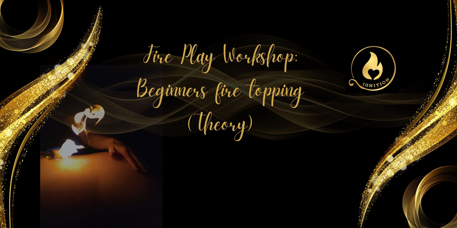 Banner image for Fire Play: Beginners Theory