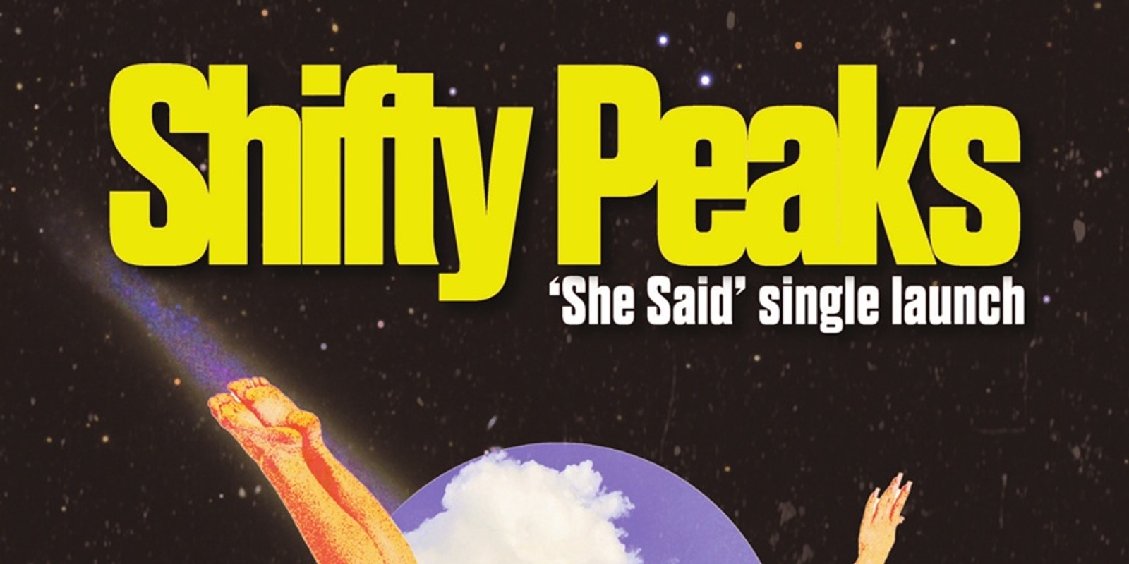 Banner image for Shifty Peaks 'She Said' Single Launch, with Blue Lucy & After Dark