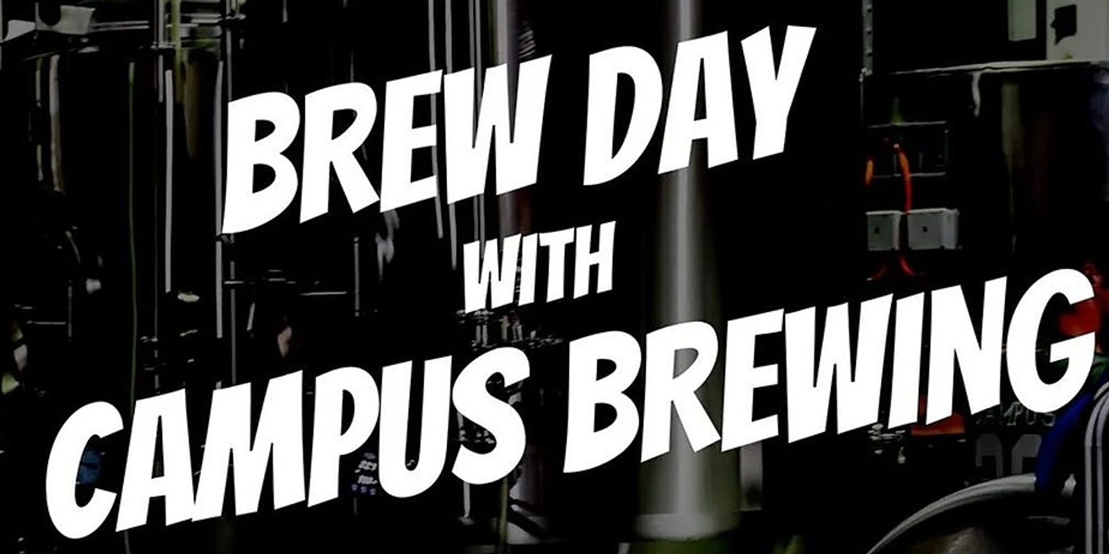 Banner image for Brew Day with Campus Brewing