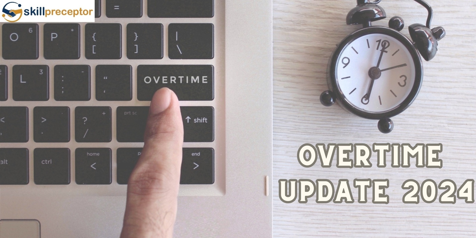 Banner image for Overtime Update 2024 Current and Pending Legislation