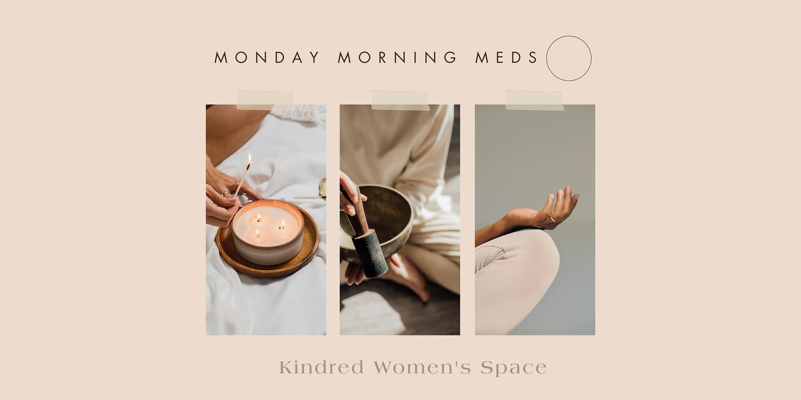 Banner image for 'Monday Morning Meds' - Free group meditation with Kindred Women every Monday morning. 
