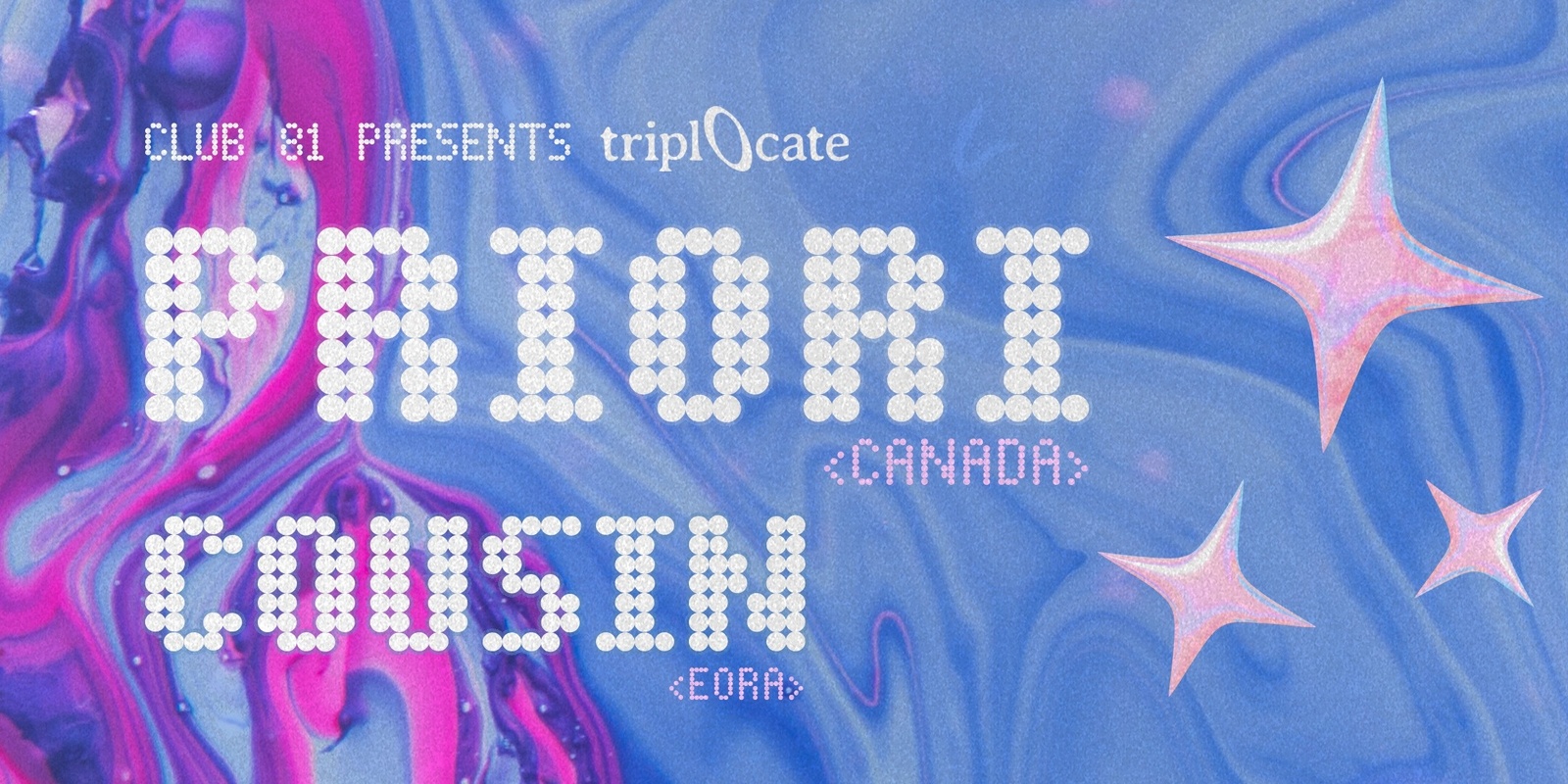 Banner image for CLUB 81 VOL.2 <tripl0cate> feat. PRIORI & COUSIN <NESTFM>