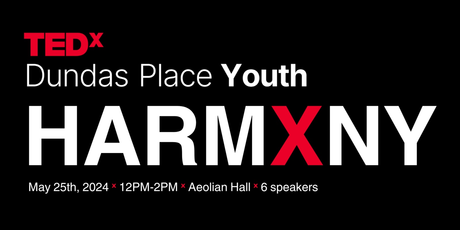 Banner image for TEDx Dundas Place Youth: Harmony